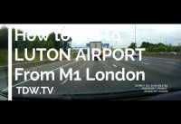How to get to London Luton Airport – Long Term Car Park – 2016
