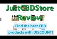 Just CBD Store Review | The best CBD products with LAB REPORTS