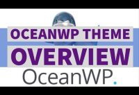 OceanWP Theme Overview – is it the best WordPress theme?
