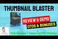 Thumbnail Blaster Review, Demo, Bonuses and OTO Pricing | Is it worth it? 😎