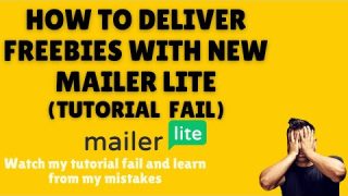 How to send freebies in new MailerLite – Watch me mess it up and learn 🤦🏼‍♂️
