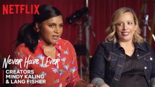 Never Have I Ever I Co-Creators Mindy Kaling & Lang Fisher On Creating Teen Comedy I Netflix